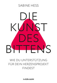 Die Kunst des Bittens - Sabine Heß - ebook