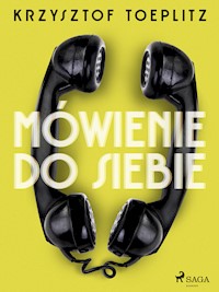 Mówienie do siebie - Krzysztof Toeplitz - ebook