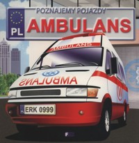 Poznajemy pojazdy ambulans - Jędraszek Izabela - książka