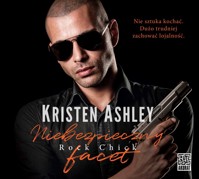Niebezpieczny facet - Kristen Ashley - ebook + audiobook + książka
