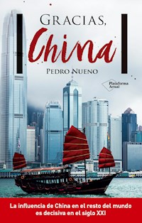 Gracias, China - Pedro Nueno - ebook