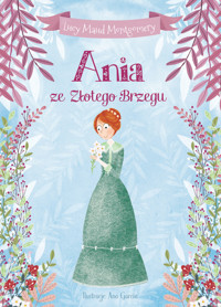Ania ze Złotego Brzegu - Lucy Maud Montgomery, Ewa Łozińska-Małkiewicz (tłum), Ana Garcia (ilustr.) - audiobook + książka