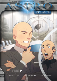 ASTRO S2 - Part 9: Project SS 236, Into the Unknown, The Ambassador - Martin Wintersberger - ebook