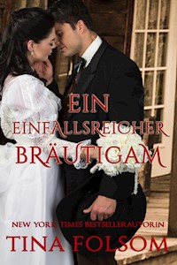 Ein einfallsreicher Bräutigam - Tina Folsom - ebook