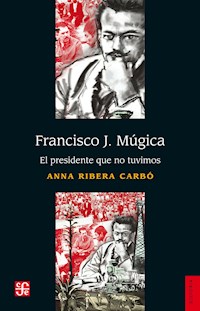 Francisco J. Múgica - Anna Ribera Carbó - ebook