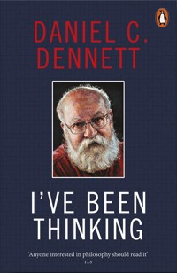 I"ve Been Thinking - Dennett Daniel C. - książka