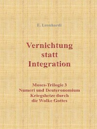 Vernichtung statt Integration - Erwin Leonhardi - ebook