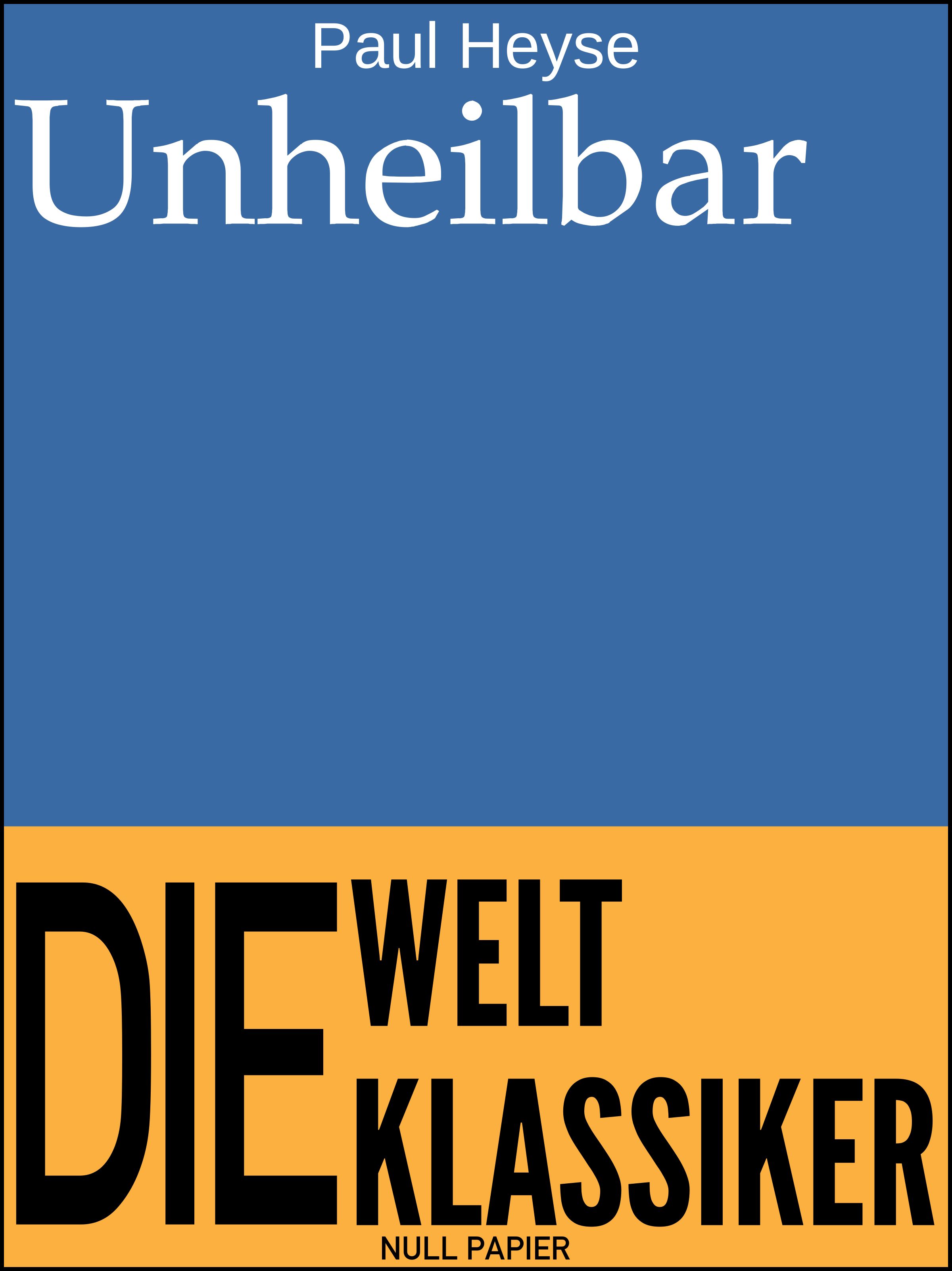 Unheilbar
