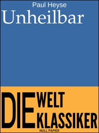 Unheilbar - Paul Heyse - ebook