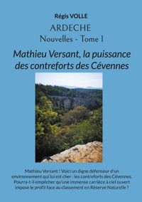 Ardèche - Nouvelles - Tome 1 - Régis Volle - ebook