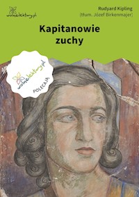 Kapitanowie zuchy - Rudyard Kipling - ebook