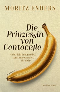Die Prinzessin von Centocelle - Moritz Enders - ebook