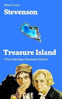 Treasure Island (The Unabridged Illustrated Edition) - Robert Louis Stevenson - ebook