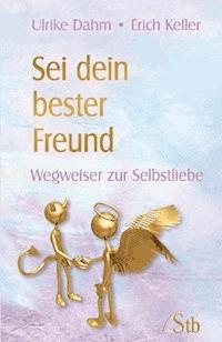 Sei dein bester Freund - Ulrike Dahm - ebook