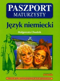 Paszport maturzysty Język niemiecki + CD - Chudzik Małgorzata - książka
