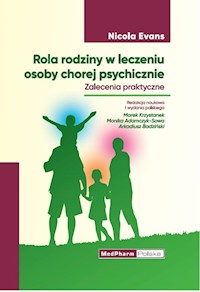 Rola rodziny w leczeniu osoby chorej psychicznie - Evans Nicola - książka