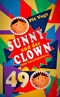 Sunny und der Clown - Pit Vogt - ebook