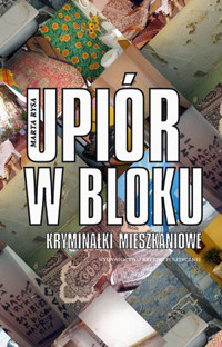 Upiór w bloku. Kryminałki mieszkaniowe - Marta Rysa - ebook + książka