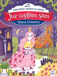 Już czytam sam. Śpiąca Królewna. Duże litery... - Anna Podgórska - książka