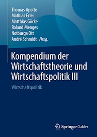 Kompendium der Wirtschaftstheorie und Wirtschaftspolitik III - - ebook