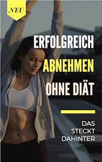 Erfolgreich abnehmen - Brigitte Selina - ebook