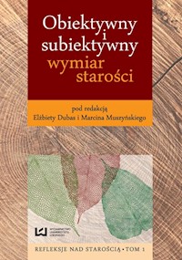Obiektywny i subiektywny wymiar starości -  - książka