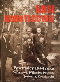 Nasi bohaterowie Powstańcy 1944 -  - książka