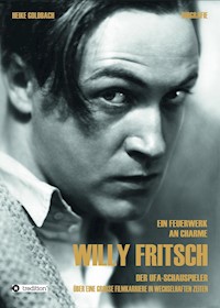 Ein Feuerwerk an Charme - Willy Fritsch - Heike Goldbach - ebook