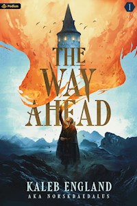 The Way Ahead - Kaleb England - ebook