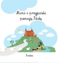 Mimi i przyjaciele poznają Polskę -  - książka