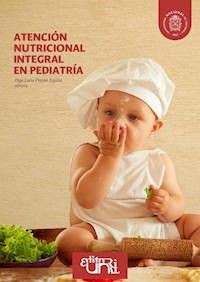 Atención nutricional integral en pediatría -  - ebook