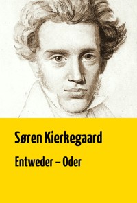 Entweder - Oder - Søren Kierkegaard - ebook