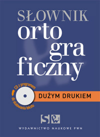 Dużym drukiem Słownik ortograficzny z płytą CD - Kubiak-Sokół Aleksandra, Sobol Elżbieta - książka