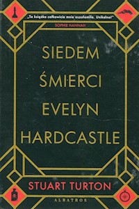 Siedem śmierci Evelyn Hardcastle - Stuart Turton - ebook + audiobook + książka