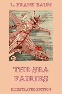 The Sea Fairies - L. Frank Baum - ebook