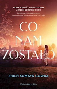 Co nam zostało - Somaya Gowda Shilpi - książka