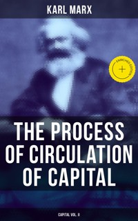 The Process of Circulation of Capital (Capital Vol. II) - Karl Marx - ebook