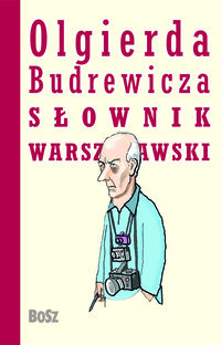 Olgierda Budrewicza Słownik Warszawski - Budrewicz Olgierd - książka