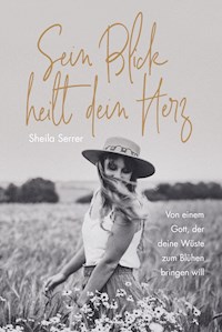 Sein Blick heilt dein Herz - Sheila Serrer - ebook