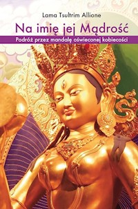 Na imię jej Mądrość - Allione Lama T. - książka