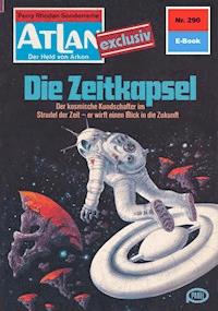 Atlan 290: Die Zeitkapsel - H.G. Ewers - ebook