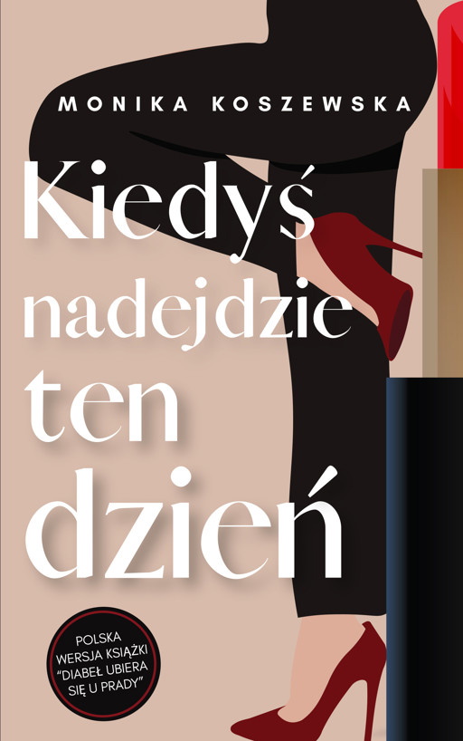 Okładka książki Kiedyś nadejdzie ten dzień cz.1 Saga Przyjaciół z sopockiego Zacisza