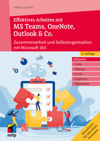 Effektives Arbeiten mit MS Teams, OneNote, Outlook & Co. - Helmut Gräfen - ebook