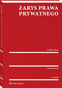 Zarys prawa prywatnego Część ogólna - Andrzej Bierć - książka