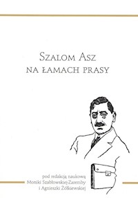 Szalom Asz na łamach prasy -  - książka