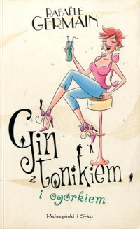 Gin z tonikiem i ogórkiem - Rafaële Germain - ebook