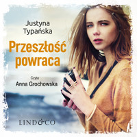 Przeszłość powraca. Dziewczyna z bidula. Tom 2 - Typańska Justyna - audiobook