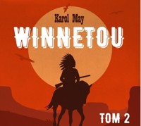 Winnetou Tom II - Karol May - ebook + audiobook