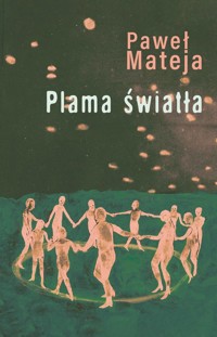 Plama światła - Paweł Mateja - ebook + audiobook