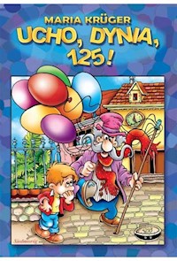 Ucho dynia 125! - Krüger Maria - książka
